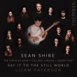 Say It To Still World : Sean Shibe(El-G)Joseph Fort / The Choir of King' s College London