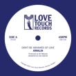 Don' T Be Ashamed Of Love' / ' In My Bed' (7inch)