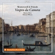 Vespro Da Camera-monteverdi & Friends: R.wilson / Musica Fiata