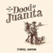 Ballad Of Dood & Juanita
