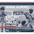 Mark Hummel Presents East Bay Blues Vaults 1976-1988 (Limited Edition)