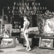 Pavane For A Dead Princess: 亡き王女のためのパバーヌ (180グラム重量盤レコード/Venus Hyper Magnum Sound)