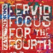 Fervid Focus For The Fourth