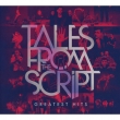 Tales From The Script -Greatest Hits