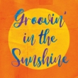 Groovin' in the Sunshine feat.䑾 & BASI (7C`VOR[h)