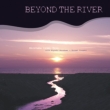 BEYOND THE RIVER -remastered Edition-