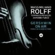 Gershwin On Air -Porgy.Bess And Beyond