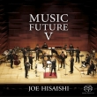 Joe Hisaishi presents Music Future V