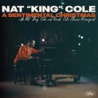 Sentimental Christmas With Nat King Cole And Friends: Cole Classics Reimagined
