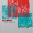 3 String Quartets: Quatuor Bozzini