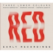 Red (Early Recordings)