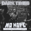 No Hope / The Early Eps