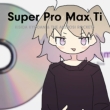 Super Pro Max Ti