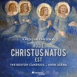 今日キリストがお生まれになった〜中世のクリスマス音楽　ボストン・カメラータ