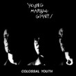 Colossal Youth 40th Anniversary Edition (2CD)
