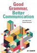 Good Grammar, Better Communication / ₳wԃR~jP[Vp@