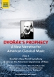 ドキュメンタリー『ドヴォルザークの予言』第1巻〜ドヴォルザークの『新世界交響曲』