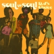 Soul To Soul -DJ' s Choice