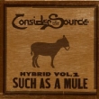 Hybrid Vol.1: Such As A Mule