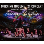 Morning Musume.`21 Concert Teenage Solution -Sato Masaki Sotsugyou Kinen Special-