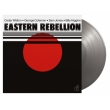 Eastern Rebellion (シルバー・ヴァイナル仕様/180グラム重量盤レコード/Music On Vinyl)