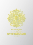 EMPiRE' S SUPER ULTRA SPECTACULAR SHOW