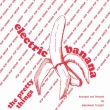 Electric Banana 1967-1969 (AiOR[h)