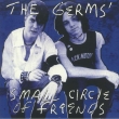 Germs -Small Circle Of Friends