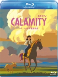Calamity, une enfance de Martha Jane Cannary