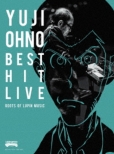 Ohno Yuji Best Hit Live -Rlupin Music No Genten-