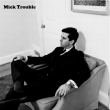 It' s Mick Troubles Second Lp
