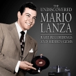 Undiscovered Mario Lanza: Rare Recordings And Hidden Gems