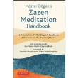 Master Dogen' s Zazen Meditation Handbook