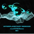 Interplanetary Remixes (10inch)