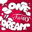 ONE DREAM