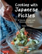 Cooking With Japanese Pickles