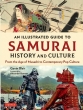 An Illustrated Guide To Samurai History And Culture
