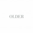 Older (3gAiOR[h+5CD/BOXdl)