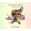 BREAKERZ BEST -SINGLEZ-