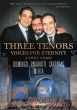 Three Tenors-voices For Eternity: Domingo Pavarotti Carreras