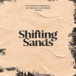 Shifting Sands (180g Vinyl)