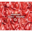 LOST +FOUND y񐶎Yz(+Blu-ray)