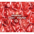 LOST +FOUND 【初回生産限定】(+DVD)