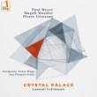 Crystal Palace: P.meyer Genisson(Cl)Mosnier(Fl)Verdier / Victor Hugo O