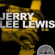 Complete Jerry Lee Lewis On Sun