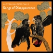 Songs Of Disappearance Endangered Edition