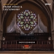 Organ Works: Schrader +leo Sowerby
