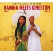 Mista Savona Presents Havana Meets Kingston Part 2