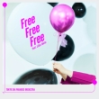 Free Free Free feat.c