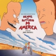 Beavis And Butt-head Do America (Expanded And Remastered)